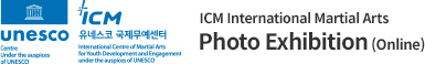 ICM International Martial Arts Photo Exhibition (Online)