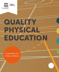 유네스코 본부 양질의 체육교육 정책 - 정책입안자를 위한 가이드라인 